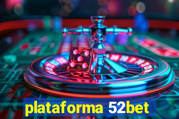 plataforma 52bet